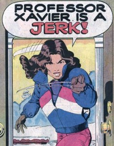 An image of Kitty Pryde, a white comic book character with long brown hair, pointing at the reader, looking angry. Speech bubble reads: 'Professor Xavier is a jerk!'.